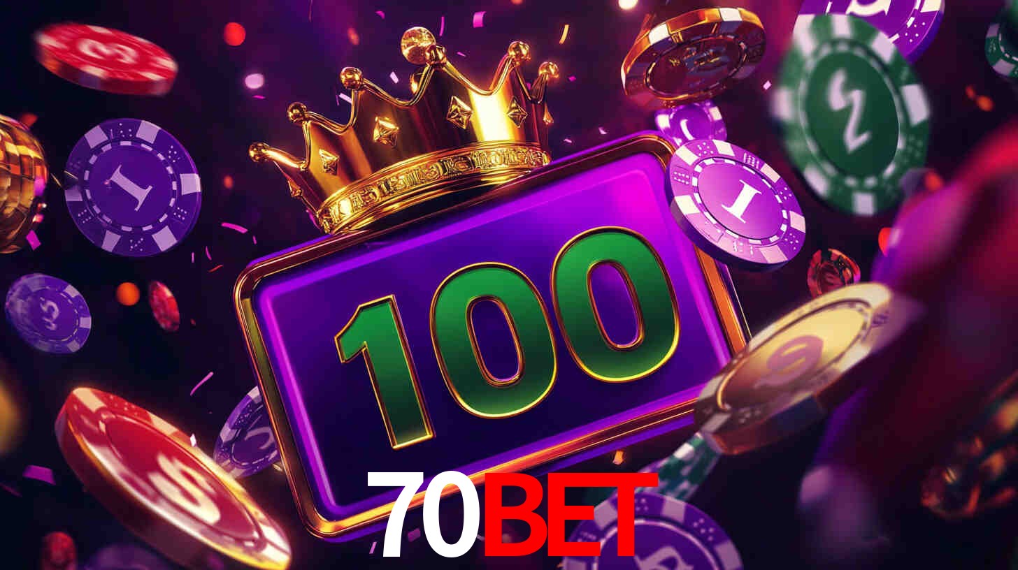 Explore as vantagens do 70Bet: serviço profissional e confiabilidade